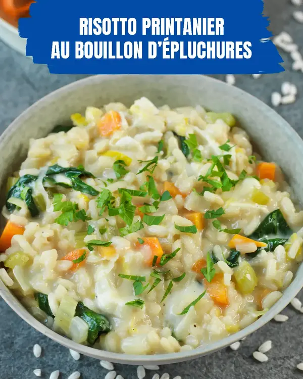 Risotto printanier au bouillon d'épluchures